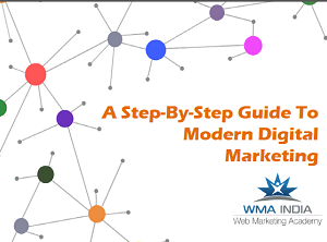 A Step-By-Step Guide to Modern Digital Marketing